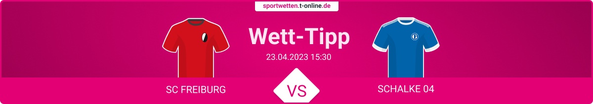 Freiburg vs Schalke Wett Tipp und Quoten