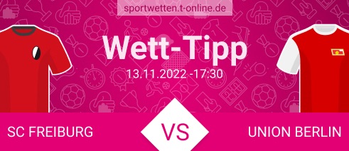 Freiburg Union Tipp und Quoten