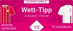 Bayern gegen Augsburg - Wett Tipp mit Quoten