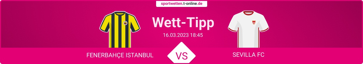 Fenerbahce vs Sevilla Wett Tipp