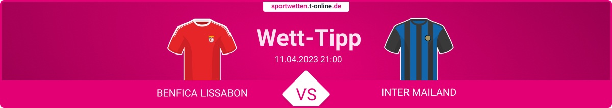 Benfica Inter Wett Tipp und Quoten