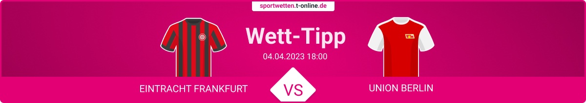 Eintracht Frankfurt Union Berlin Wett Tipp