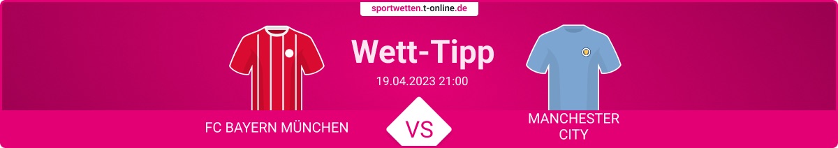 bayern münchen manchester city wett tipp quoten vorschau prognose