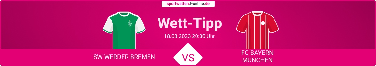 werder bremen bayern münchen wett tipp quoten prognose vorschau