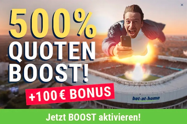 100% bis 100€ Bet at Home Bonus + 500% Quotenboost