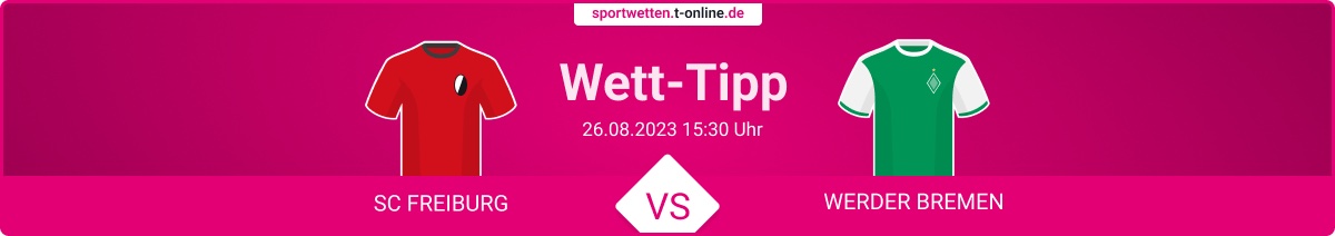 Freiburg Bremen Tipp und Quoten