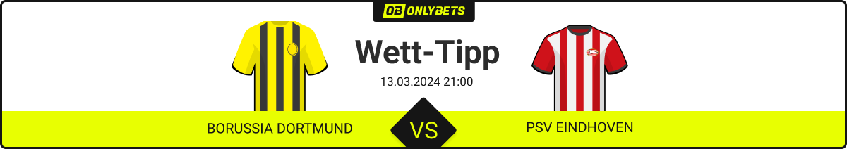 Dortmund Eindhoven Wettipps & Quoten