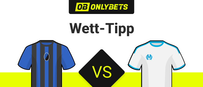 Atalanta - marseille Wett-Tipps