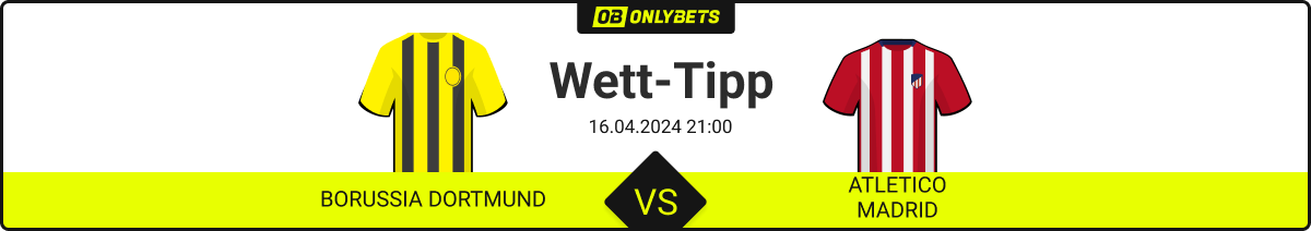 Wett-Tipps & Quoten BVB-Atletico