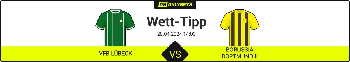 VfB Lübeck gegen Dortmund II Wett-tipp
