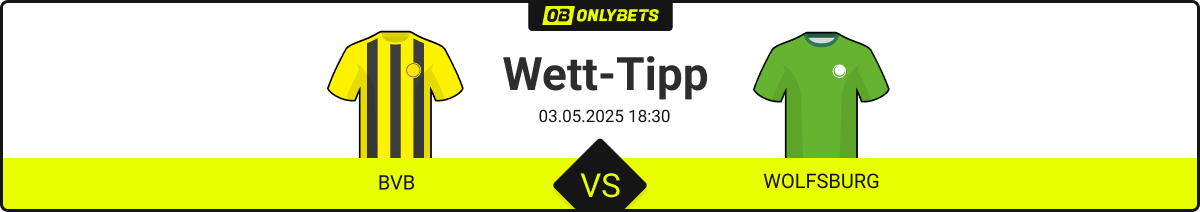 Tipp Dortmund Wolfsburg, 3.5.
