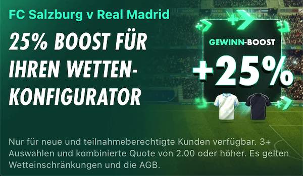 25% gewinnt boost für den wetten konfigurator zu fc salzburg real madrid