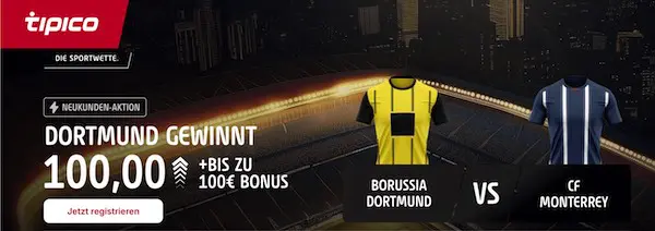 tipico boost auf dortmund gewinnt gegen monterrey
