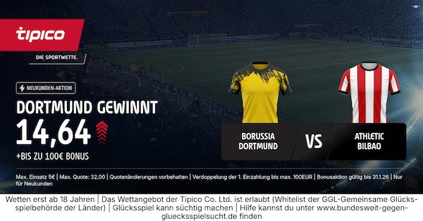 tipico boost auf dortmund gewinnt gegen bilbao