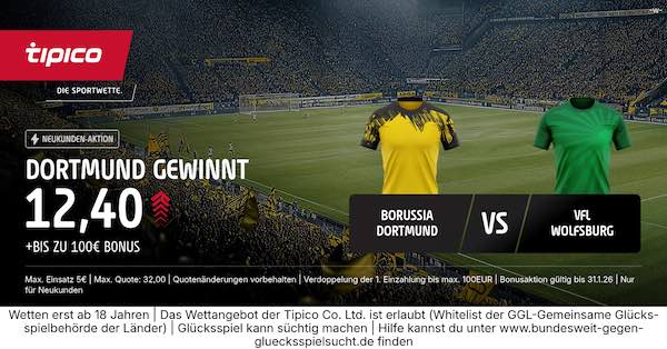 tipico boost auf dortmund gewinnt gegen wolfsburg