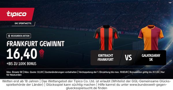 tipico boost auf frankfurt gewinnt gegen galatasaray