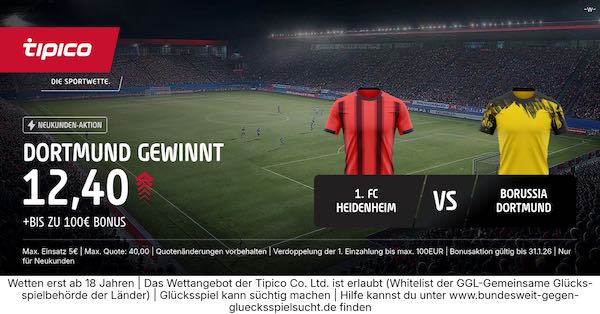 tipico boost auf dortmund gegen beim fc heidenheim