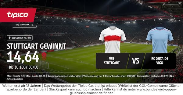 tipico boost auf stuttgart gewinnt gegen celta vigo
