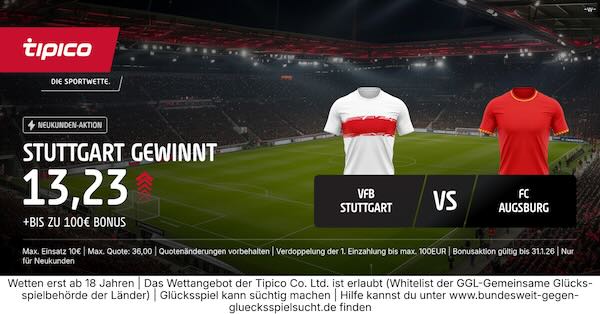 tipico boost auf stuttgart gewinnt gegen augsburg