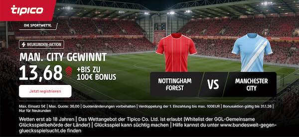 tipico boost auf man city gewinnt bei nottingham forest