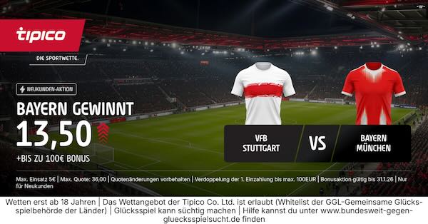 tipico boost auf bayern gewinnt gegen vfb stuttgart