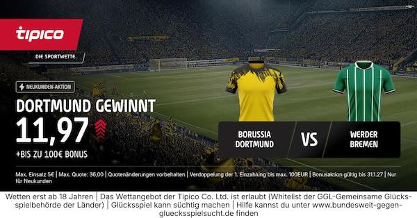 tipico boost auf dortmund gewinnt gegen bremen