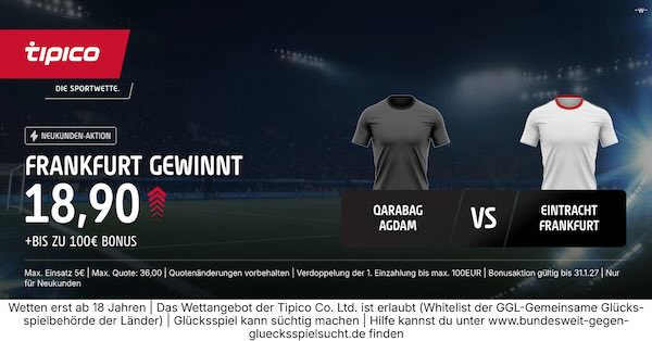 tipico boost auf frankfurt gewinnt bei qarabag agdam