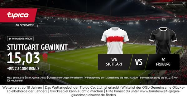 tipico boost auf stuttgart gewinnt gegen freiburg