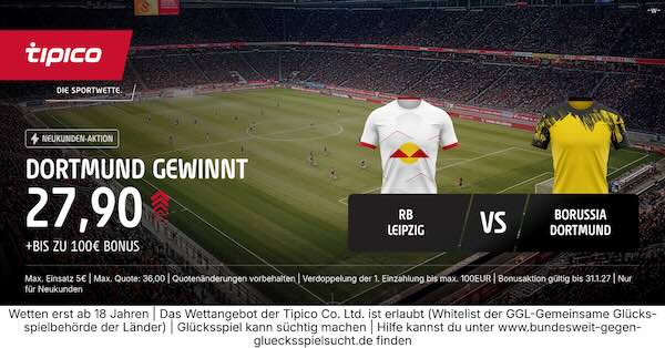 tipico boost auf dortmund gewinnt in leipzig