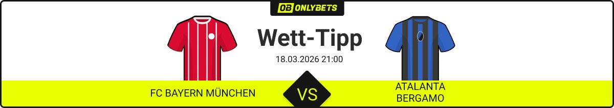 fc bayern münchen atalanta bergamo wett tipp