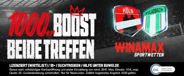 winamax 1000er boost auf köln und gladbach treffen beide