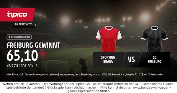 tipico boost auf freiburg gewinnt in braga