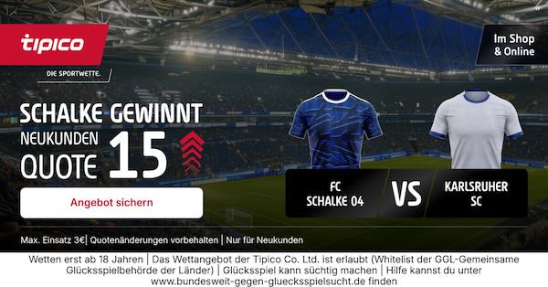 tipico boost auf schalke gewinnt gegen karlsruhe