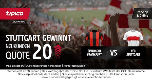 tipico boost auf stuttgart gewinnt in frankfurt