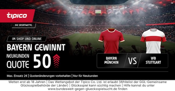 tipico boost auf bayern gewinnt gegen stuttgart