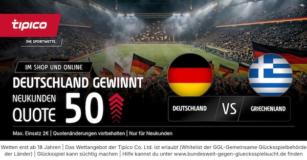 tipico boost auf deutschland gewinnt gegen griechenland