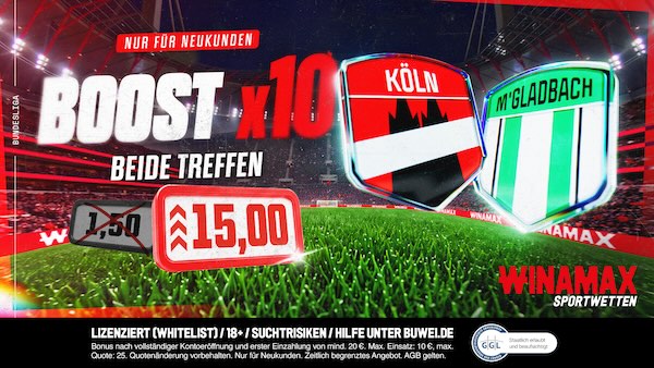 winamax quotenboost auf köln und gladbach treffen beide